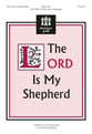 The Lord Is My Shepherd SATB choral sheet music cover